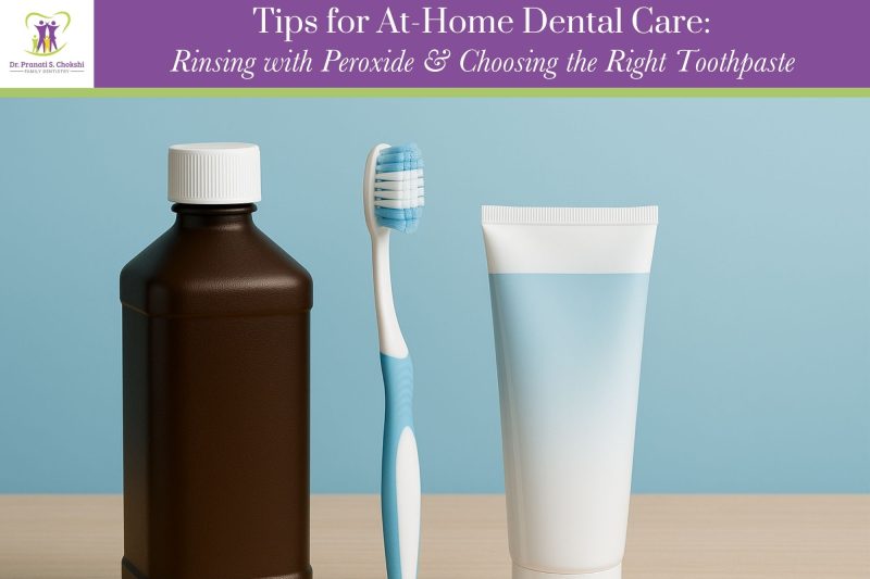 Tips for At-Home Dental Care Rinsing with Peroxide & Choosing the Right Toothpaste Cropped