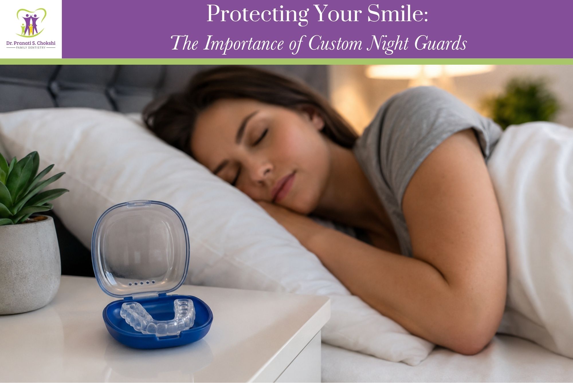 The Importance of Custom Night Guards | Winter Garden Family and Cosmetic Dentist