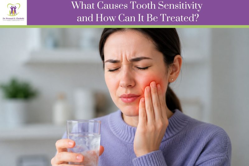 What Causes Tooth Sensitivity and How Can It Be Treated