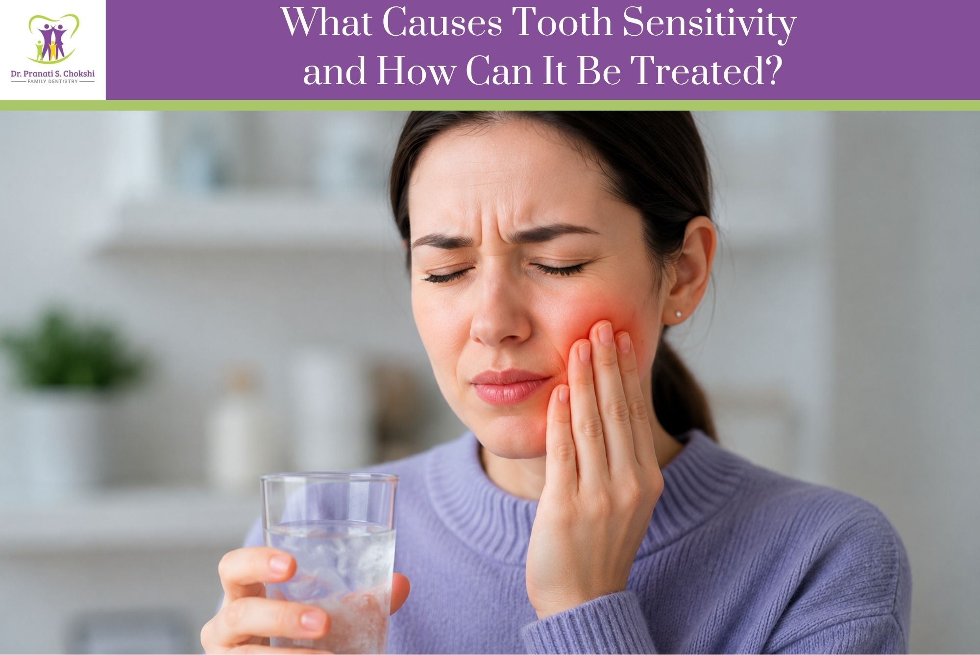What Causes Tooth Sensitivity and How Can It Be Treated